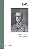 Review Brassey's US  / Haig: The Evolution of a Commander (Military Profiles)