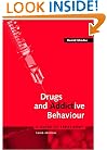 Drugs and Addictive Behaviour: A Guide to Treatment