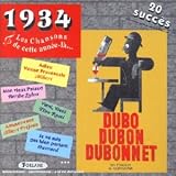 Revue Artistes Divers  / Les Chansons de Cette Année-Là: 1934