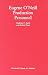 Eugene O'Neill Production Personnel: A Biographical Dictionary of Actors, Directors, Producers, and Scenic and Costume Designers in Stage and Screen Presentations of the Plays by Madeline C. Smith ISBN 0786421800