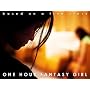 One Hour Fantasy Girl