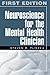Neuroscience for the Mental Health Clinician, First Edition