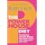 The Powerhouse Diet: The High-Raw Low-Grain Miracle For Radiant Health, Good Looks and a Great Body