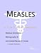Book Measles - A Medical Dictionary, Bibliography, and Annotated Research Guide to Internet References