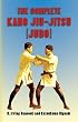 The Complete Kano Jiu-Jitsu (Judo)
