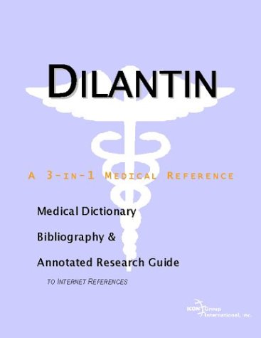 Cover image : Dilantin: A Medical Dictionary, Bibliography, And Annotated Research Guide To Internet References