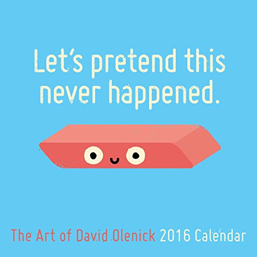 Let's Pretend This Never Happened: The Art of David Olenick 2016 Wall Calendar, by David Olenick