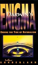 Darwin's Enigma: Ebbing the Tide of Naturalism