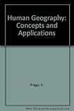 Human geography : concepts and applications