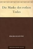 Die Maske des rothen Todes - Edgar Allan Poe