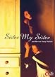 Sister My Sister [ Holl�ndische Fassung, Keine Deutsche Sprache ]