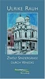 Zw�lf Spazierg�nge durch Venedig