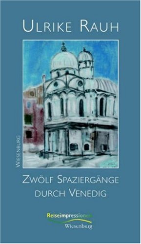 Zw�lf Spazierg�nge durch Venedig
