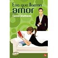 Eso que llaman amor (Narrativa Extranjera)