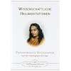Wissenschaftliche Heilmeditationen: Theorie und praktische Anwendung der Konzentration. Wie man durch Konzentration und wissenschaftliche ... Gef�hl und richtiges Beten heilen kann