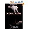 Hart und Feucht: Erotische Geschichten