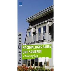 Nachhaltiges Bauen und Sanieren - Wohnungsbau / PraxisCheck Architektur