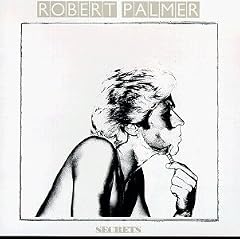 Secrets by Robert Palmer