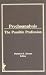 Psychoanalysis: The Possible Profession