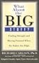 What About the Big Stuff?: Finding Strength and Moving Forward When the Stakes Are High
