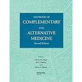 Textbook of Complementary and Alternative Medicine, Second Edition by Chun-Su Yuan, Eric J. Bieber and Brent Bauer