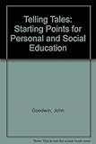 Telling tales : starting-points for personal and social education