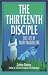 The Thirteenth Disciple: The Life of Mary Magdalene by Gordon Thomas