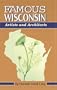 Famous Wisconsin Artists and Architects