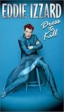 Eddie Izzard - Dress to Kill [VHS]