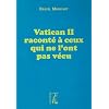 Vatican II racont� � ceux qui ne l'ont pas v�cu