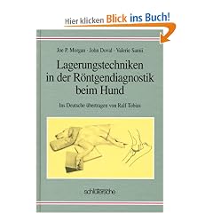 Lagerungstechniken in der R�ntgendiagnostik beim Hund