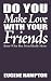 Do You Make Love With Your Friends: Know What Best Friend Really Means