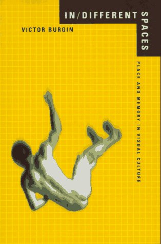 In/Different Spaces: Place and Memory in Visual Culture