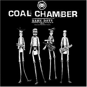 Coal Chamber - Dark Days (Limited Edition) [3 Bonustracks] - Zortam Music