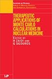 Therapeutic Applications of Monte Carlo Calculations in Nuclear Medicine