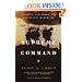Supreme Command: Soldiers, Statesmen, and Leadership in Wartime