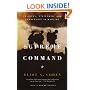Supreme Command: Soldiers, Statesmen, and Leadership in Wartime