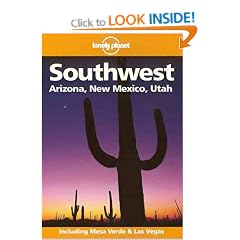 Southwest USA: Arizona, New Mexico, Utah (Lonely Planet Regional Guides)