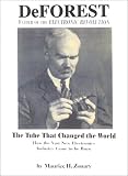 DeForest : Father of the Electronic Revolution