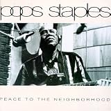 Pops Staples - Peace to the Neighborhood