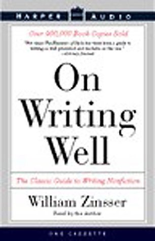 On Writing Well: The Classic Guide to Writing Nonfiction