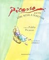 Picasso and the Girl with the Ponytail: A Story of Pablo Picasso