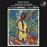 Bloch : Suites pour violoncelle / Méditations Hébraïques pour violoncelle et piano