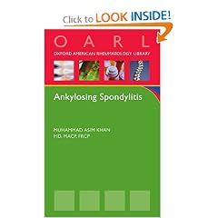 Ankylosing Spondylitis (Oxford American Rheumatology Library) by Muhammad Asim Khan