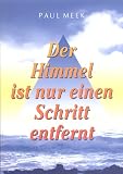 Der Himmel ist nur einen Schritt entfernt. Mein Weg zum Medium.