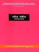City Chic: An Urban Girl's Guide to Livin' Large on Less