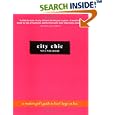 City Chic: An Urban Girl's Guide to Livin' Large on Less