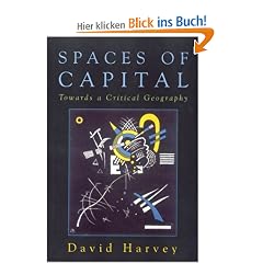 Spaces of Capital: Towards a Critical Geography