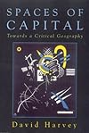 Spaces of Capital: Towards a Critical Geography