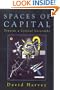 Spaces of Capital: Towards a Critical Geography